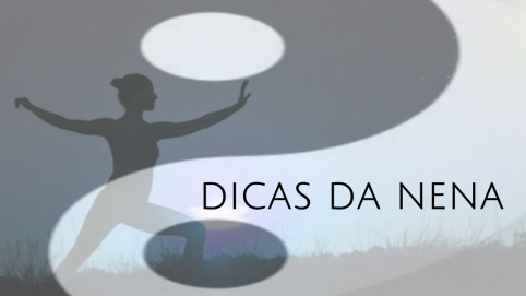 Dicas da Nena